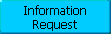 Information 
 Request